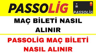 Maç Bileti Nasıl Alınır  Passolig Bilet Alma  Passolig Maç Bileti Nasıl Alınır [upl. by Atener294]