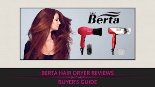 Berta Hair Dryer Reviews – Buyer’s Guide [upl. by Maxa]