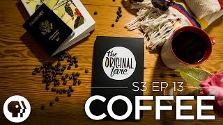 The Story of Coffee  FULL EPISODE  Original Fare  PBS Food [upl. by Jamesy425]