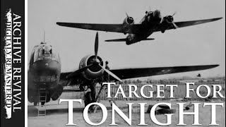 Target For Tonight  WW2 Movie  bomber operations over Europe 1941 [upl. by Darreg]