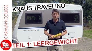 Test Wohnwagen KNAUS TRAVELINO  TEIL 1 LEERGEWICHT [upl. by Dorsey]