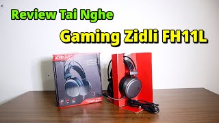 Review Headphone Zidli FH11L Tai Nghe Gaming [upl. by Htirehc]