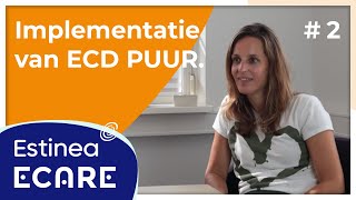 Estinea over de implementatie van ECD PUUR  Estinea amp Ecare 2 [upl. by Namwob567]