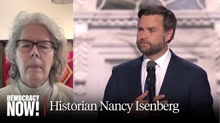 quotWhite Trashquot Historian Nancy Isenberg on JD Vance quotHillbilly Elegyquot amp Class in America [upl. by Eelegna299]