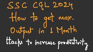 SSC CGL 2024  GET THE MAX OUTPUT IN LAST DAYS [upl. by Mat]