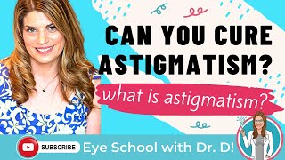 What is Astigmatism  What is the main cause of astigmatism  How do you cure astigmatism [upl. by Clarice]