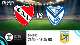 INDEPENDIENTE VS VÉLEZ  EN VIVO  LIGA PROFESIONAL [upl. by Arbmik932]