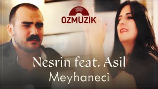 Nesrin amp Asil  Meyhaneci Offical Music Video [upl. by Gad]