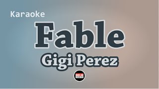 Gigi Perez  Fable Karaoke with Lyrics [upl. by Crain]