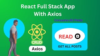 Build the Full Stack App with Axios amp Post APIs  Get All Posts [upl. by Macgregor]