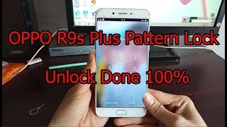 OPPO R9s Plus Pattern Lock Done [upl. by Gemperle]