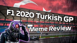 F1 2020 Turkish Grand Prix Meme Review [upl. by Normand]