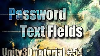 Unity3D Tutorial 54  Password Text Fields [upl. by Nesnar]