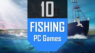 TOP10 Fishing Games  Best Fishing Simulation Games on PC [upl. by Araihc]