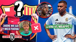 Oficial ¡ADIÓS NICO per BARÇA CONFIRMA su MEGA B0MBAZ0🚨  ¿1er PROBLEMÓN entre VINI y MBAPPÉ🤯 [upl. by Herrod]