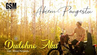 Dudohno Aku  Abiem Pangestu I Official Music Video [upl. by Sucerdor]