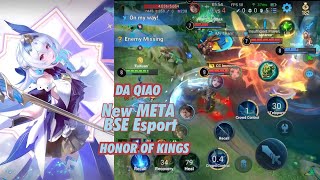 Honor Of Kings Da QiaoNew Meta BSE Esport Meta Paling Ngeselin [upl. by Sugna773]