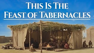 What to Know About The Feast of Tabernacles [upl. by Gough295]