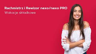 Rachmistrz i Rewizor nexonexo PRO  Wakacje składkowe [upl. by Brost]