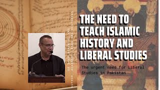 Why we need to teach Islamic History and Liberal Studies  Dr Syed NomanulHaq  TPE 120 [upl. by Yanehs]