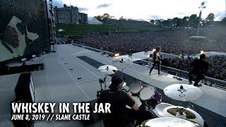 Metallica Whiskey in the Jar Slane Castle  Meath Ireland  June 8 2019 [upl. by Lauree]