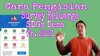 Cara Pengisian Survey Keluarga Pada Aplikasi SDGs Desa Tahun 2021 Yang Benar Dan Lengkap [upl. by Hashimoto163]