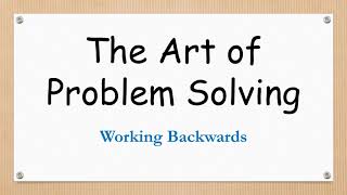 Mathematics in the Modern World Problem Solving Strategy Working Backwards [upl. by Llenart]