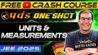 JEE Main 2025  Units and Measurement  FREE YouTube Crash Course  प्रचंड Series  Vinay Shur Sir [upl. by Sabella595]