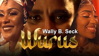 Wally B Seck  WURUS afro [upl. by Nemrak]