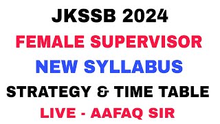 JKSSB 2024 SUPERVISOR NEW SYLLABUS DISCUSSION BY AAFAQ SIR [upl. by Arnaud]