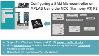 Configuring a SAM Microcontroller on MPLAB Using the MCC Harmony V3 Part 2 [upl. by Neerak429]