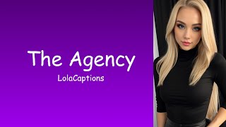 The Agency  TGTF Caption  LolaCaptions [upl. by Luigi]