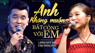 Anh Không Muốn Bất Công Với Em  Lương Bích Hữu amp Ưng Hoàng Phúc  Mây Saigon [upl. by Yrogerg]