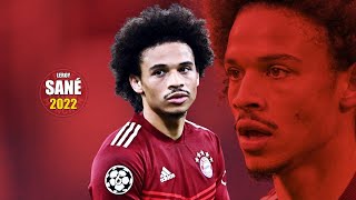 Leroy Sané 2022 ● Amazing Skills Show  HD [upl. by Elvin]