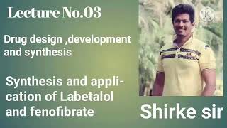 Synthesis and application of Labetalol and fenofibrate [upl. by Dercy777]