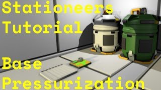 Stationeers Tutorial Base Pressurization [upl. by Adnuhsar]