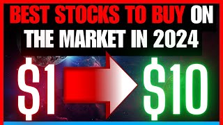 Best Stocks To Buy Now In 2024 This Stock Can Surge From 1 to 10 [upl. by Aylat]