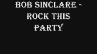 bob sinclairrock this party lyrics in description [upl. by Eked]