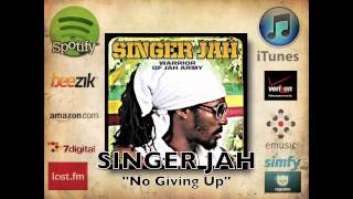 Singer Jah  quotNo Giving Upquot Reggaeland Prod 2012 [upl. by Rube]