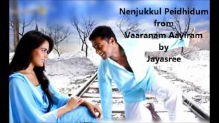 Nenjukkul Peidhidum Tamil song from the Tamil movie Varanam Ayiram sung by Jayasree [upl. by Rebmit]