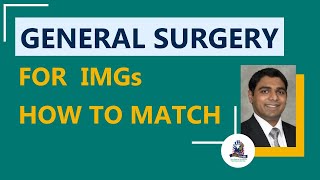 Is general surgery residency match possible for IMGs Options amp tips [upl. by Domenic]