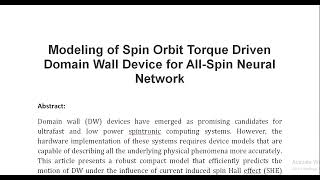 Modeling of Spin Orbit Torque Driven Domain Wall Device for All Spin Neural Network [upl. by Adil]