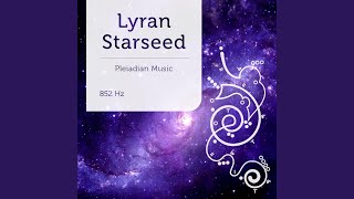 Lyran Starseed 852 Hz Deep Meditation Mix [upl. by Hatti]