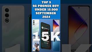 Top⚡️5 Best 5G Mobile Phones BUY Under 15000 Rs September 2024 INDIA  Launched New  technews [upl. by Yecniuq]