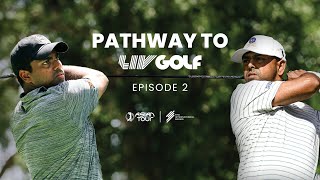 Two Generations One Inspiring Journey  Pathway to LIV Golf  Episode 2 [upl. by Lerret]