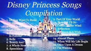 Disney Princess Songs  Compilation [upl. by Latea]