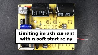 Limiting inrush current with a soft start relay [upl. by Hugon]