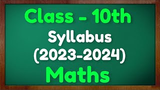 Class 10 Maths Syllabus 202324  CBSE Class 10 Reduced Syllabus 2024  Maths Deleted Syllabus 2024 [upl. by Rhyne]