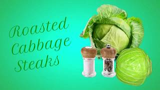 Roasted Cabbage Steaks [upl. by Ettennod]