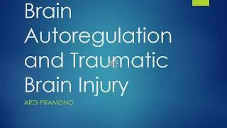 Kuliah brain injury and autoregulation [upl. by Eecal]